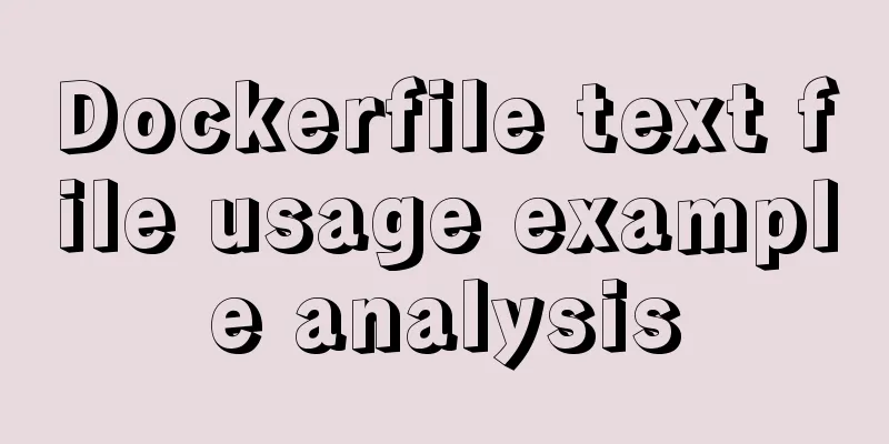 Dockerfile text file usage example analysis