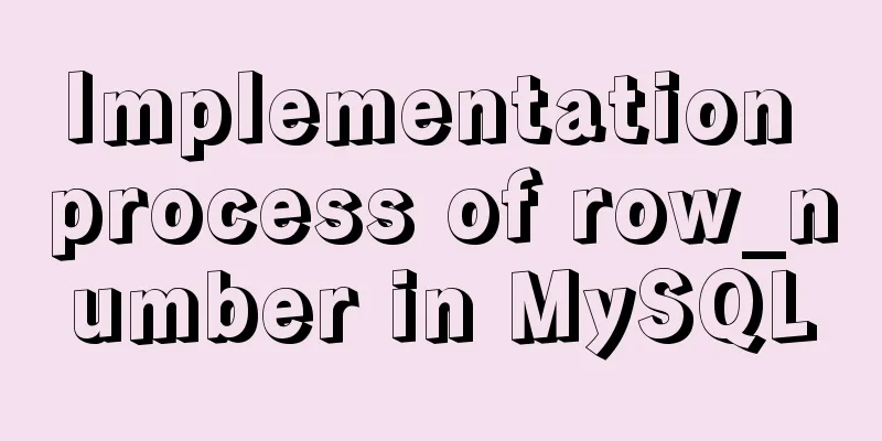 Implementation process of row_number in MySQL