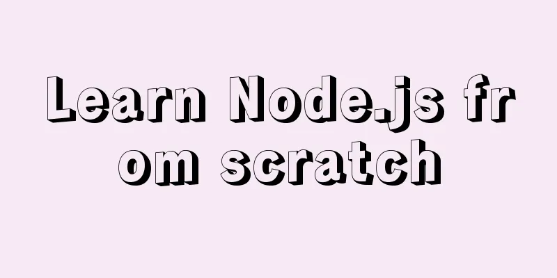 Learn Node.js from scratch
