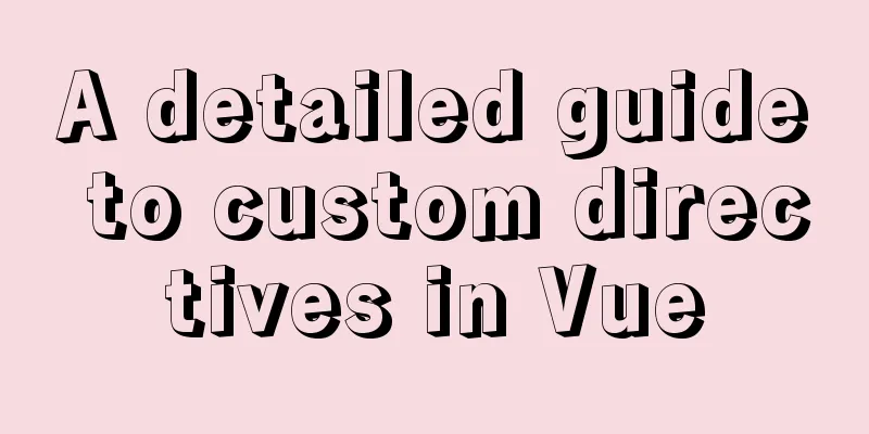 A detailed guide to custom directives in Vue