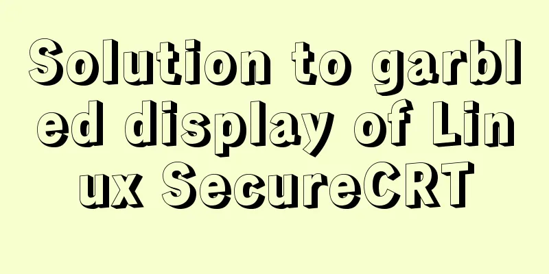Solution to garbled display of Linux SecureCRT