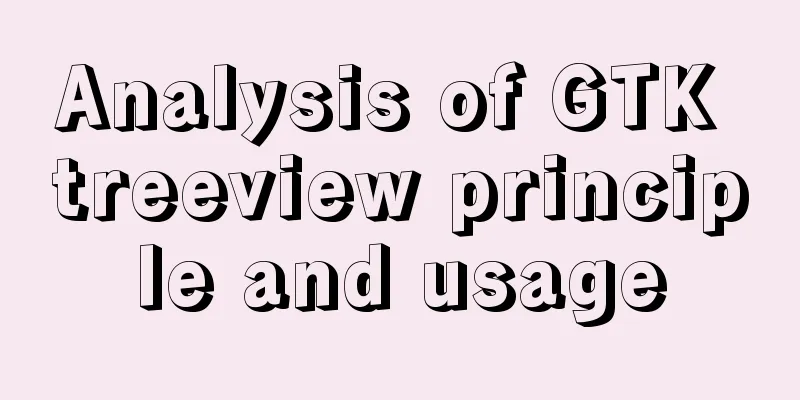 Analysis of GTK treeview principle and usage