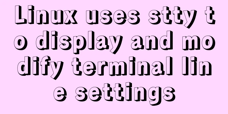 Linux uses stty to display and modify terminal line settings