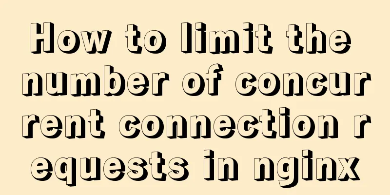 How to limit the number of concurrent connection requests in nginx