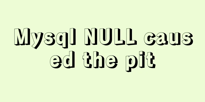 Mysql NULL caused the pit