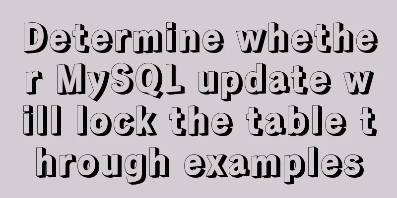 Determine whether MySQL update will lock the table through examples