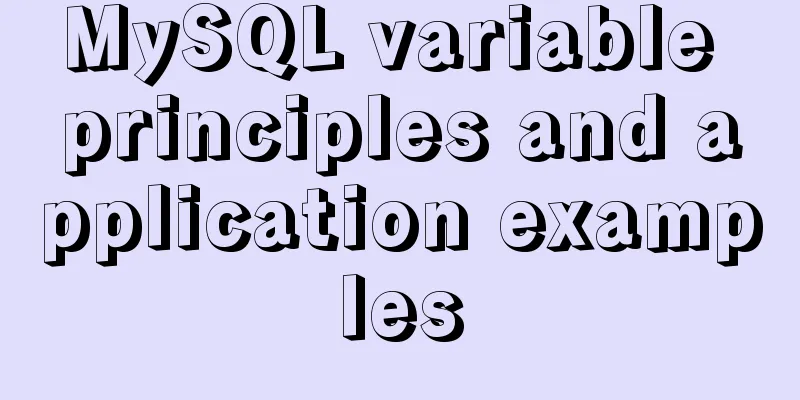 MySQL variable principles and application examples
