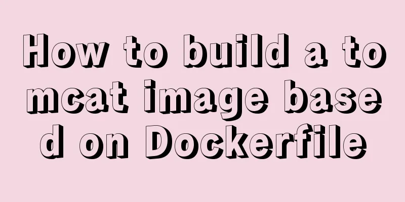 How to build a tomcat image based on Dockerfile