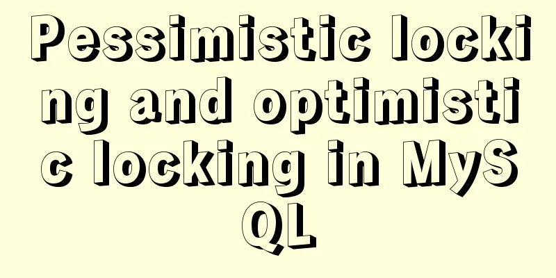 Pessimistic locking and optimistic locking in MySQL