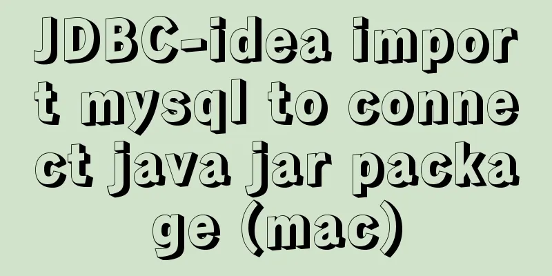JDBC-idea import mysql to connect java jar package (mac)