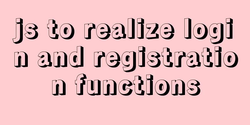 js to realize login and registration functions