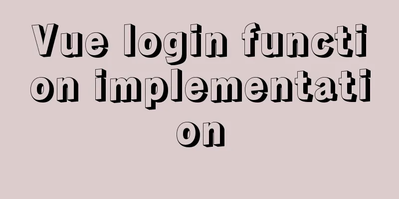 Vue login function implementation
