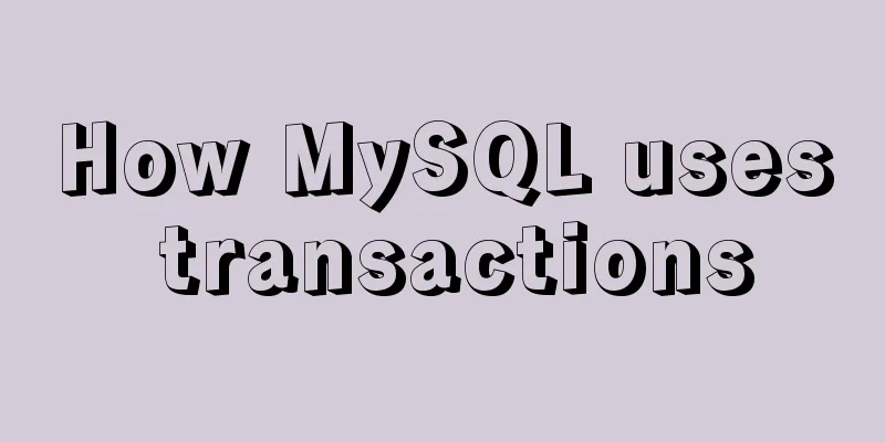 How MySQL uses transactions