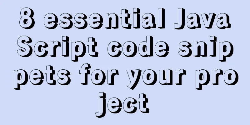 8 essential JavaScript code snippets for your project