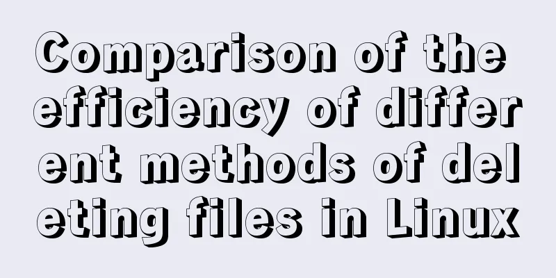 Comparison of the efficiency of different methods of deleting files in Linux