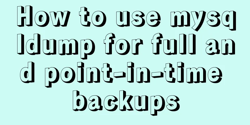 How to use mysqldump for full and point-in-time backups