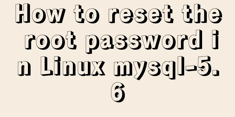 How to reset the root password in Linux mysql-5.6