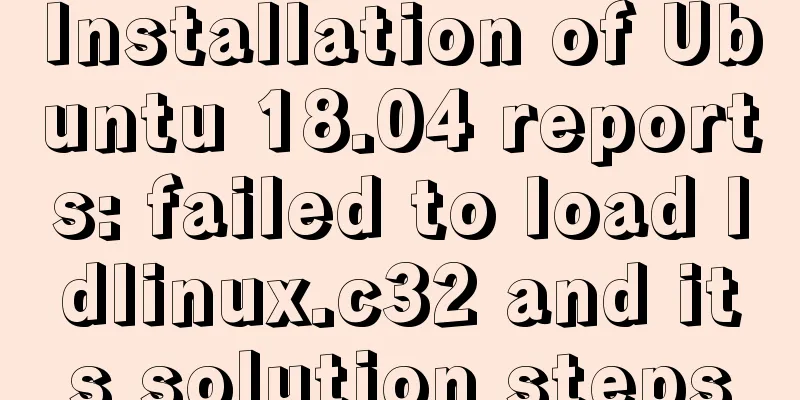 Installation of Ubuntu 18.04 reports: failed to load ldlinux.c32 and its solution steps