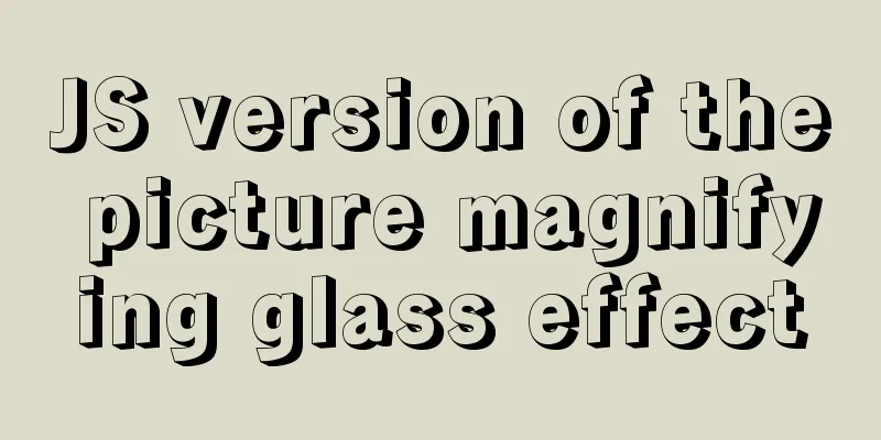 JS version of the picture magnifying glass effect