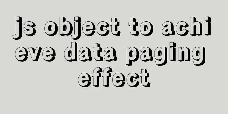 js object to achieve data paging effect