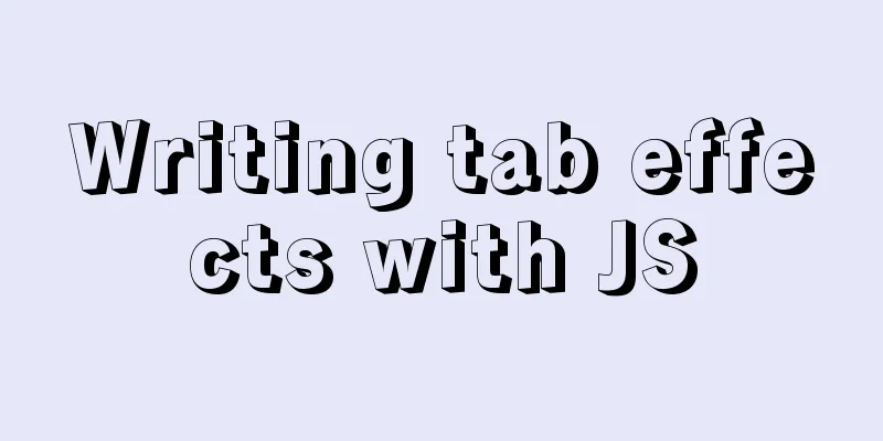 Writing tab effects with JS
