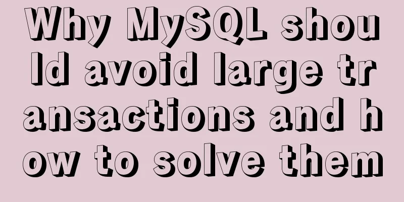 Why MySQL should avoid large transactions and how to solve them