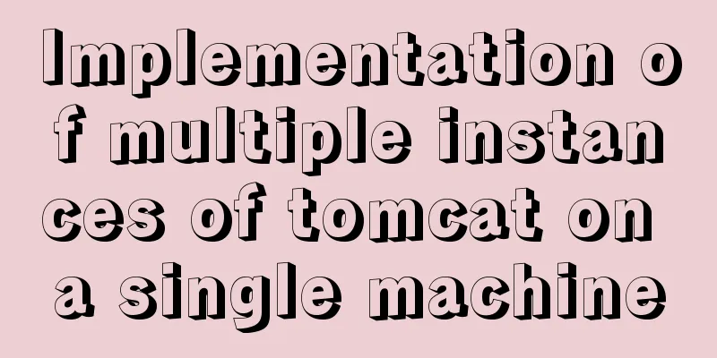 Implementation of multiple instances of tomcat on a single machine