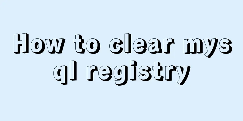 How to clear mysql registry