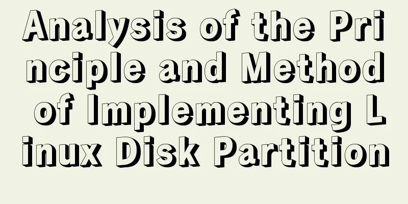 Analysis of the Principle and Method of Implementing Linux Disk Partition