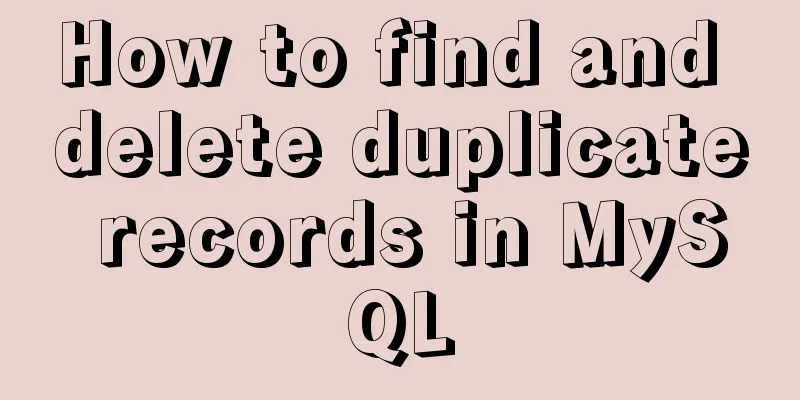 How to find and delete duplicate records in MySQL