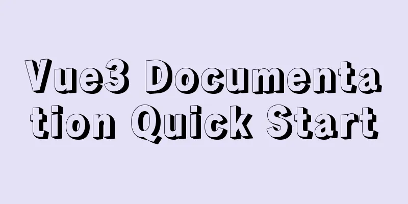 Vue3 Documentation Quick Start