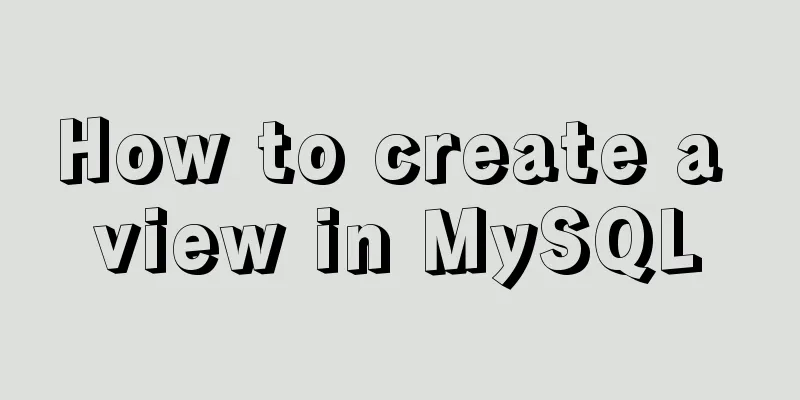 How to create a view in MySQL