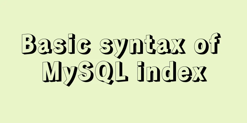 Basic syntax of MySQL index
