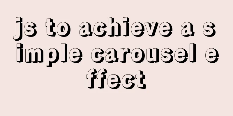 js to achieve a simple carousel effect