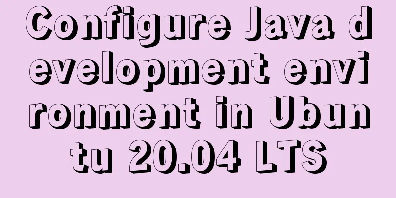 Configure Java development environment in Ubuntu 20.04 LTS