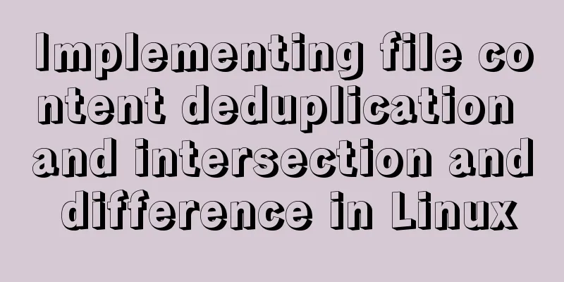 Implementing file content deduplication and intersection and difference in Linux