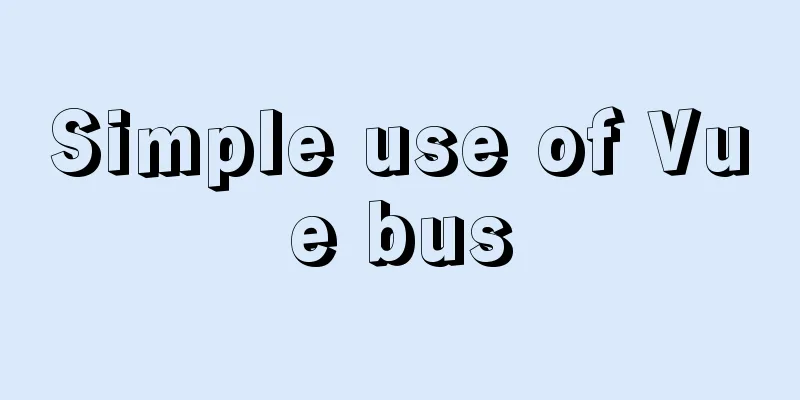 Simple use of Vue bus