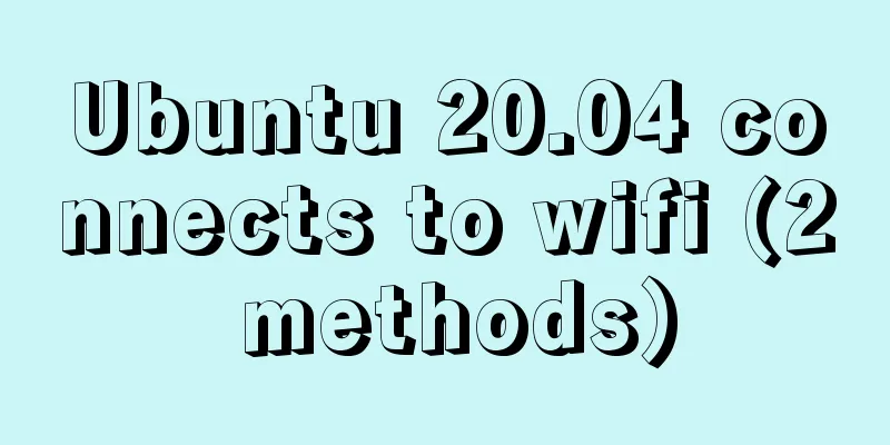 Ubuntu 20.04 connects to wifi (2 methods)