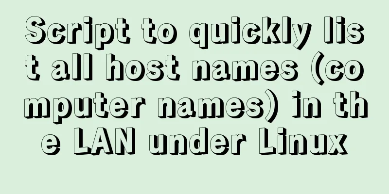 Script to quickly list all host names (computer names) in the LAN under Linux