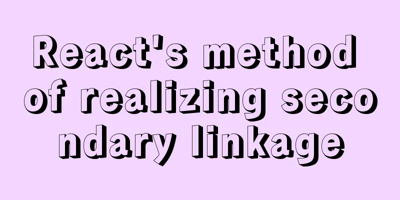 React's method of realizing secondary linkage