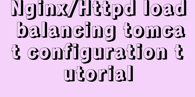 Nginx/Httpd load balancing tomcat configuration tutorial