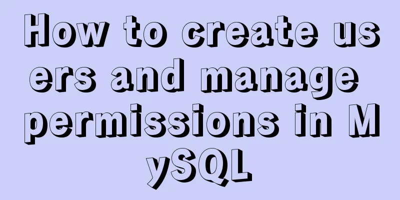 How to create users and manage permissions in MySQL