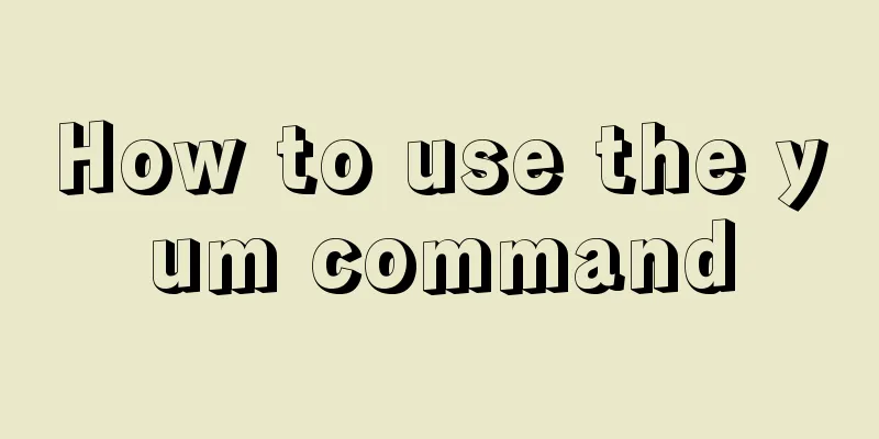 How to use the yum command