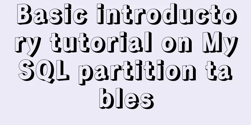 Basic introductory tutorial on MySQL partition tables