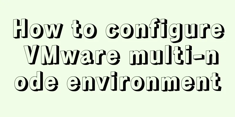 How to configure VMware multi-node environment