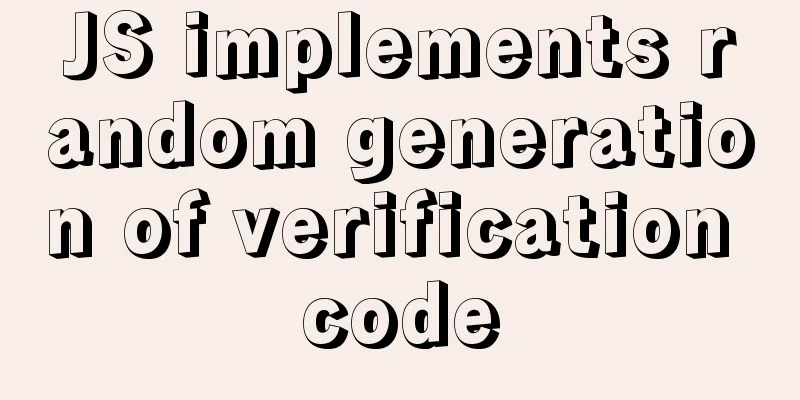 JS implements random generation of verification code
