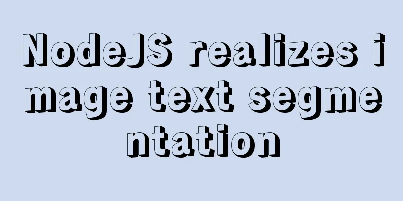 NodeJS realizes image text segmentation