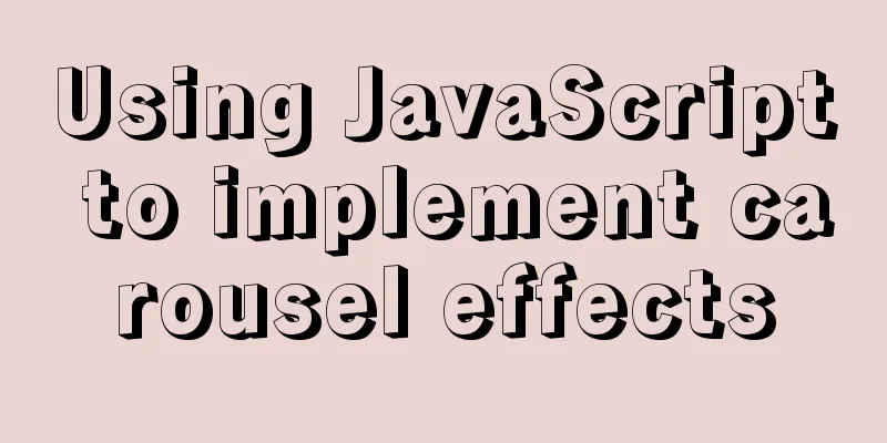 Using JavaScript to implement carousel effects