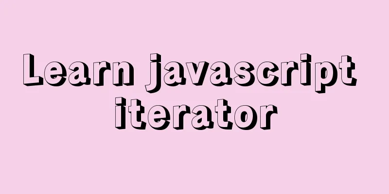 Learn javascript iterator