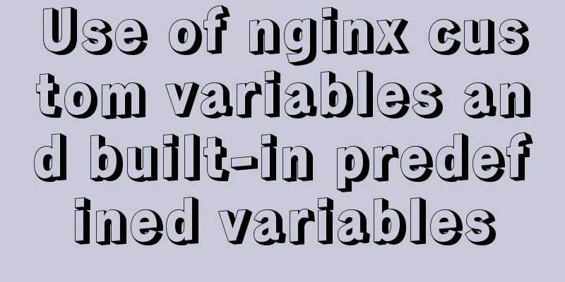 Use of nginx custom variables and built-in predefined variables
